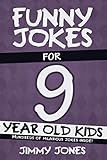 Funny Jokes For 9 Year Old Kids Hundreds Of Really Funny Hilarious Jokes Riddles Tongue Twisters And Knock Knocks For 9 Year Old Kids Lets Laugh Series All Ages 512