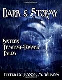 Dark And Stormy Sixteen Tempesttossed Tales