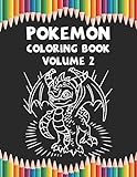 Pokemon Coloring Book Volume 2 Amazing Coloring Book Gifts For Kids Ages 48 912