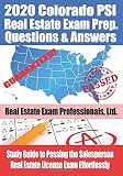 2020 Colorado Psi Real Estate Exam Prep Questions And Answers Study Guide To Passing The Salesperson Real Estate License Exam Effortlessly
