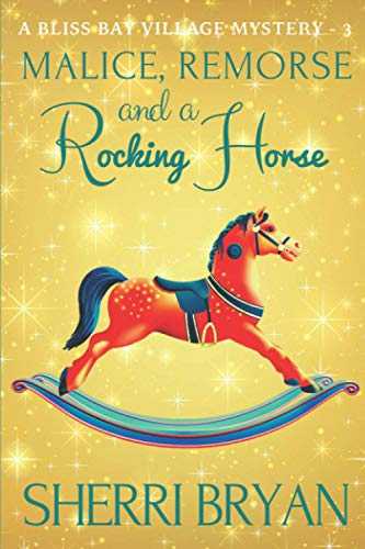Malice, Remorse, and a Rocking Horse book cover