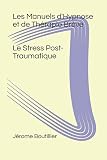 Les Manuels Dhypnose Et De Thrapie Brve Le Stress Posttraumatique