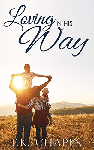Loving In His Way book cover