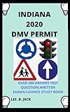 Indiana 2020 Dmv Permit Over 200 Drivers Test Questions Written Examslicense Study Book