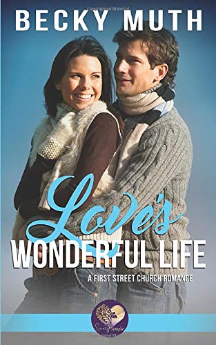 Love's Wonderful Life (By: Becky Muth) cover