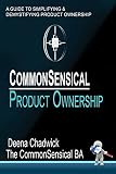 CommonSensical Product Ownership