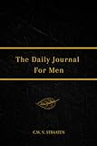The Daily Journal For Men 365 Questions To Deepen Selfawareness Journals For Men To Write In