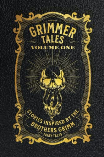 Grimmer Tales: Volume One book cover
