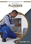 Become a plumber