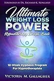 Ultimate Weight Loss Power Hypnotherapy Script Book 12week Hypnosis Program For Hypnotherapists