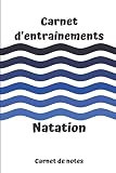 Carnet Dentranements Natation Carnet De Notes Carnet Dentranements Natation Remplir Pour Le Suivi De Vos Entranements 6x9 Pouces 120 Pages Papier Crme Intrieur Noir Et Blanc
