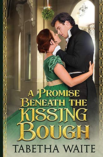 A Promise Beneath the Kissing Bough book cover
