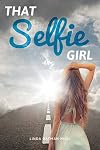 That Selfie Girl (Gravel Road Verse)