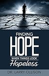 Finding Hope When Things Look Hopeless