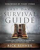 Last Days Survival Guide A Scriptural Handbook To Prepare You For These Perilous Times
