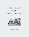 Essex County, Virginia Deed and Will Abstracts 1697-1699