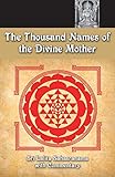 The Thousand Names Of The Divine Mother Shri Lalita Sahasranama