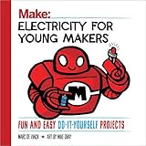 Make Electricity For Young Makers Fun And Easy Doityourself Projects