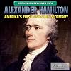 Alexander Hamilton: Americaβs First Treasury Secretary (Britannica Beginner Bios)