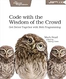 Code With The Wisdom Of The Crowd Get Better Together With Mob Programming