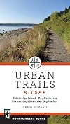 Urban Trails: Kitsap: Bainbridge Island/ Key Peninsula/ Bremerton/ Silverdale/ Gig Harbor