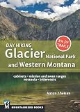 Day Hiking Glacier National Park Western Montana Cabinets Mission And Swan Ranges Missoula Bitterroots