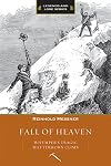 Fall of Heaven: Whymper's Tragic Matterhorn Climb