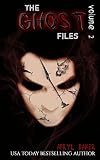 The Ghost Files Volume 2