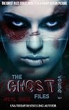 The Ghost Files Volume 3