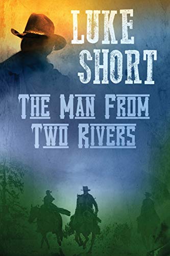 The Man From Two Rivers book cover
