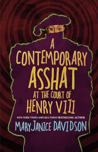 A Contemporary Asshat at the Court of Henry VIII book cover