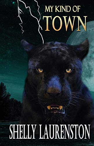 My Kind of Town (By: Shelly Laurenston) cover