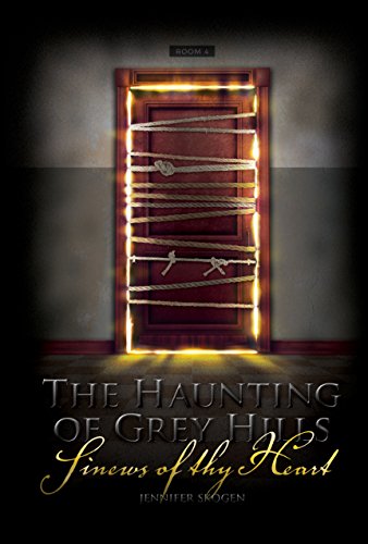 Cover of Sinews of Thy Heart (The Haunting of Grey Hills)