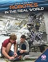 Robotics in the Real World (Core Library: STEM in the Real World)