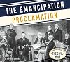 The Emancipation Proclamation (Essential Library of the Civil War)