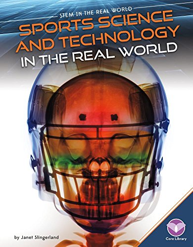 Sports Science and Technology in the Real World (By: Janet Slingerland) cover
