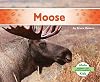 Moose (Abdo Kids: Animals of North America)