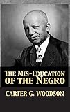 The Miseducation Of The Negro