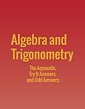 Algebra And Trigonometry The Appendix Try It Answers And Odd Answers