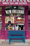 Unique Eats and Eateries of New Orleans