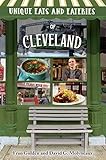 Unique Eats And Eateries Of Cleveland