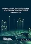 Computational Intelligence for Sustainable Transportation and Mobility (Computational Intelligence For Data Analysis)