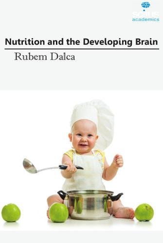 Cover of Nutrition and the Developing Brain