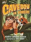 Caveboy Is Bored!