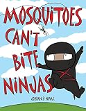 Mosquitoes Cant Bite Ninjas