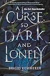A Curse So Dark and Lonely