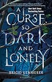 A Curse So Dark and Lonely