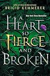 A Heart So Fierce and Broken