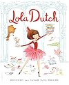 Lola Dutch (Lola Dutch Series)