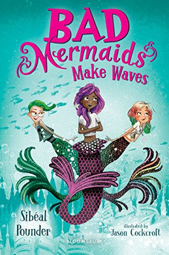 Bad Mermaids Make Waves book cover